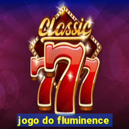 jogo do fluminence